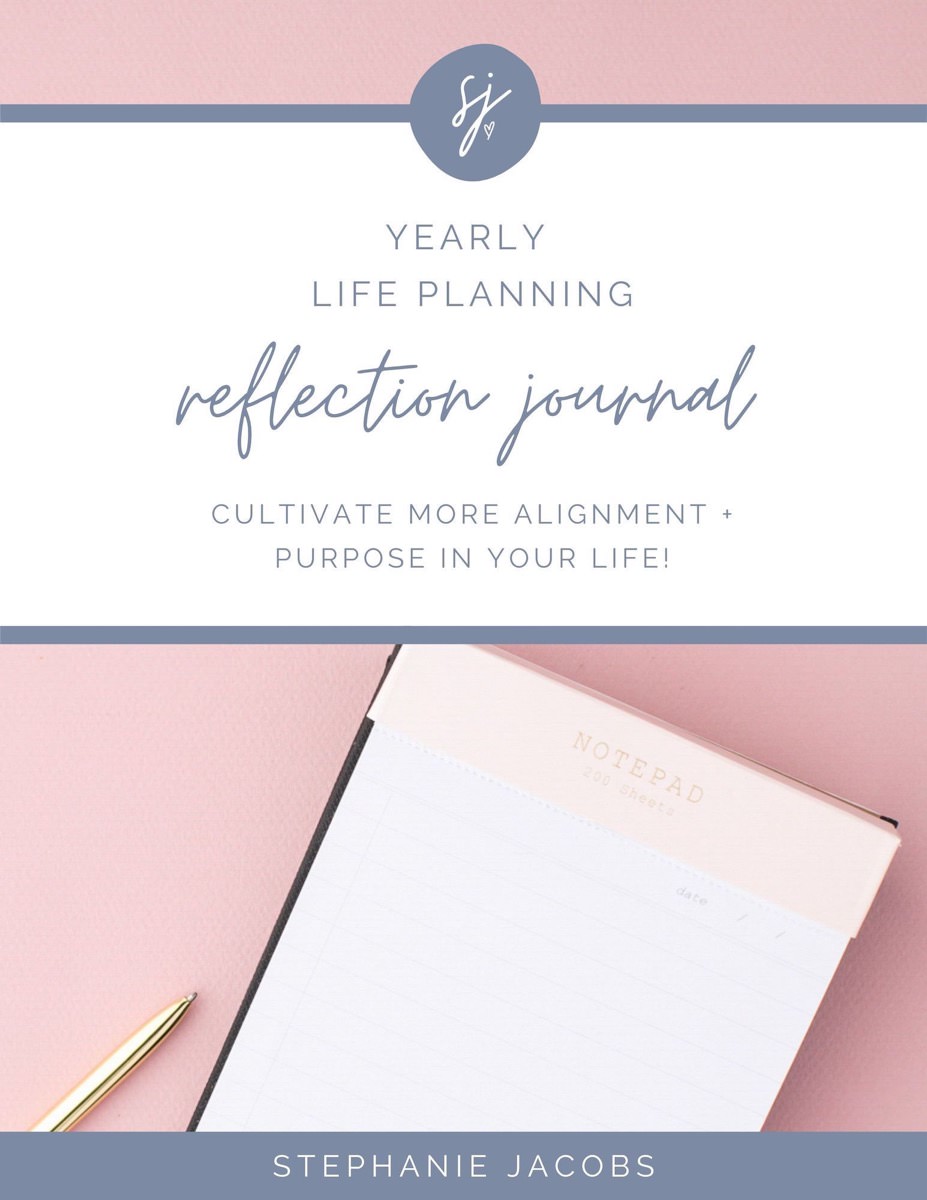 Stephanie Jacobs Yearly Life Planning Reflection Journal
