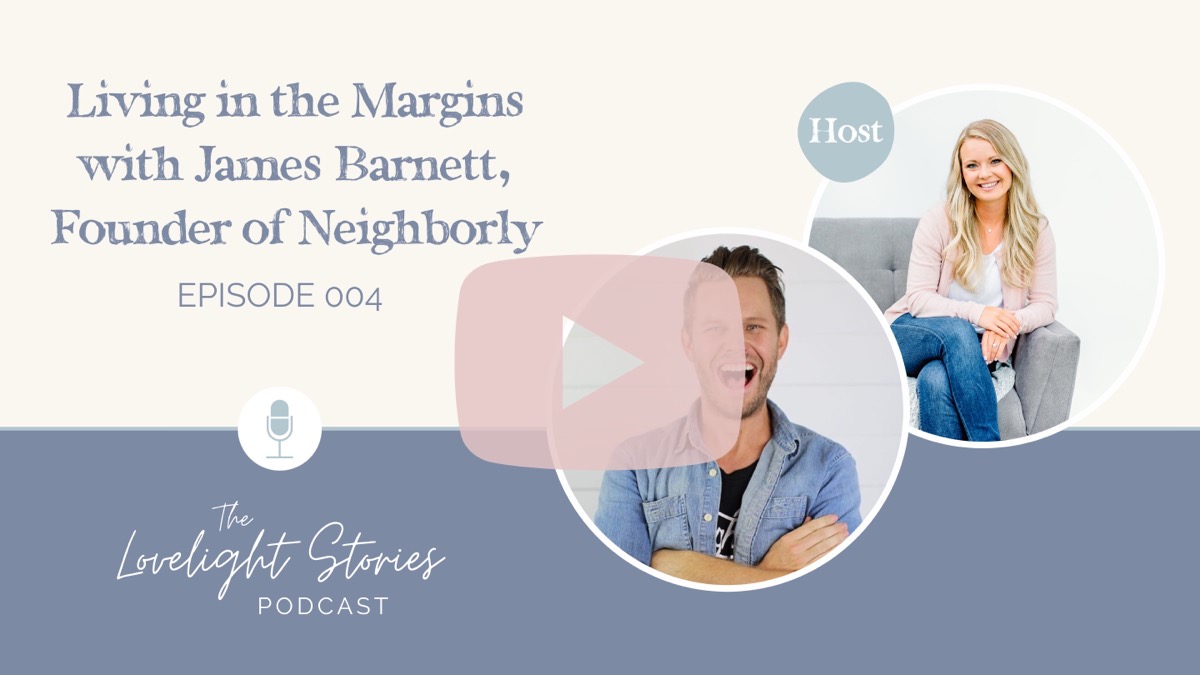 Living in the Margins with James Barnett, Founder of Neighborly