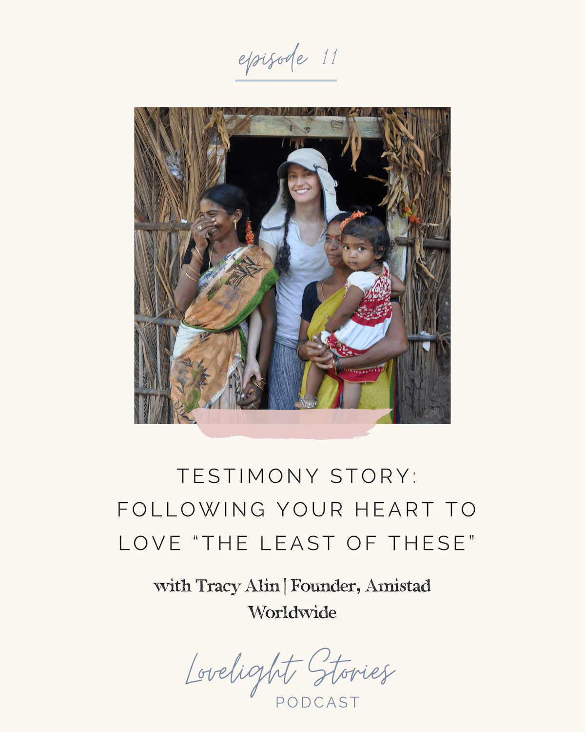 The Lovelight Stories Podcast with Tracy Alin, Founder of Amistad Worldwide